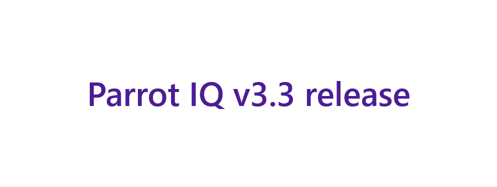 Parrot IQ v3.3 is here